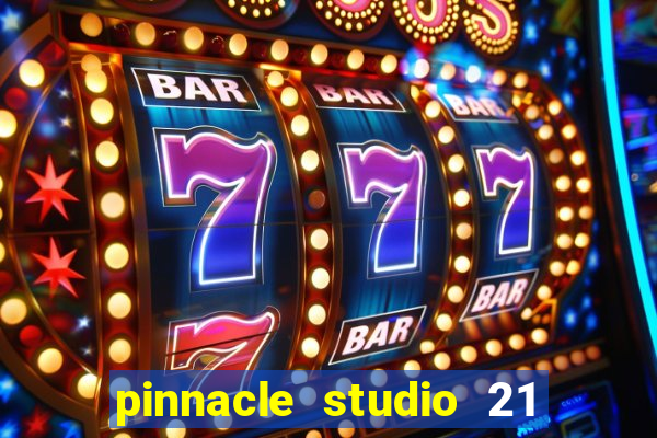 pinnacle studio 21 ultimate download crackeado